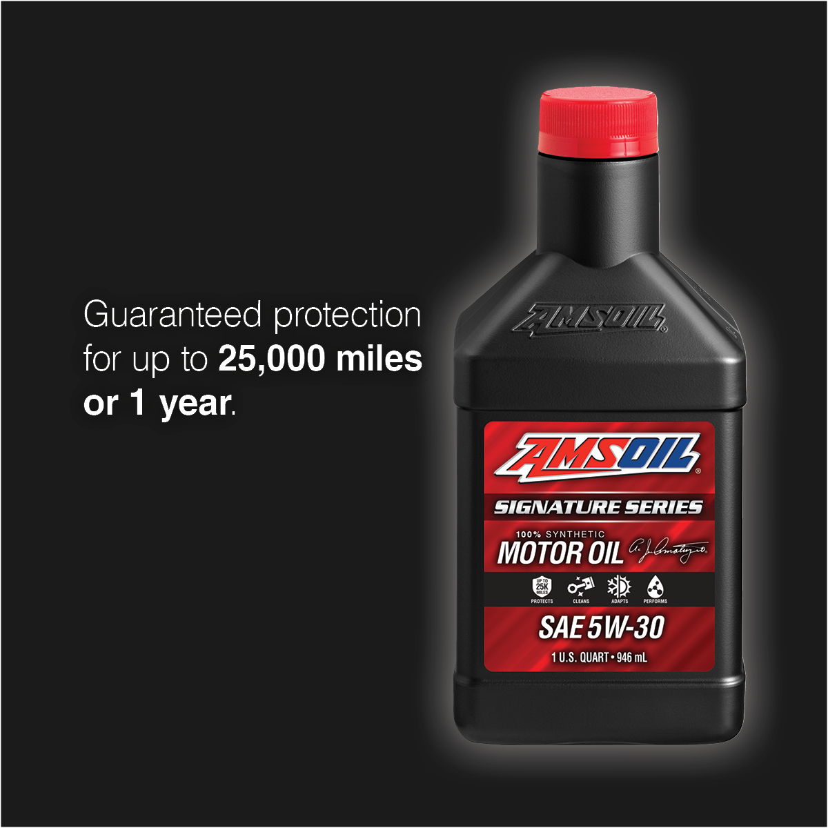 AMSOIL Signature Series 100% Synthetic Motor Oil quart with the claim guaranteed protection for up to 25,000 miles or 1 year